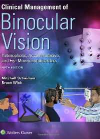 Clinical Management of Binocular Vision 5th Edition by Mitchell Scheiman , Bruce Wick