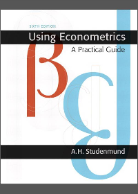  Using Econometrics: A Practical Guide 6th Edition