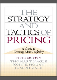  The Strategy and Tactics of Pricing: A Guide to Growing More Profitably 5th Edition