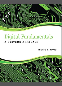  Digital Fundamentals: A Systems Approach 1st Edition