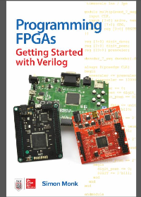Programming FPGAs: Getting Started with Verilog by Simon Monk