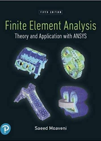 (EUPB)Finite Element Analysis Theory and Application with ANSYS, 5th Edition by Saeed Moaveni