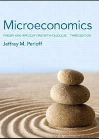 Test Bank for Microeconomics Theory and Applications with Calculus 3rd Edition