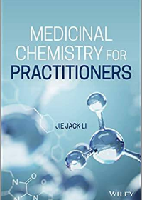 Medicinal Chemistry for Practitioners 1st Edition by Jie Jack Li