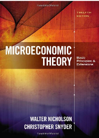 Microeconomic Theory: Basic Principles and Extensions 12th Edition by Walter Nicholson