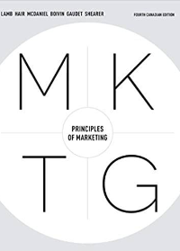 Test Bank for MKTG (Principles of Marketing), 4th Canadian Edition by Charles Lamb , Joe Hair , Carl McDaniel
