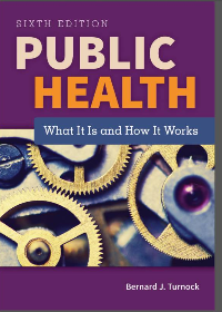  Public Health: What It Is and How It Works 6th Edition
