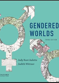  Gendered Worlds 3rd Edition by Judy Root Aulette , Judith Wittner 