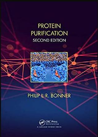 Protein Purification, 2nd Edition by Philip Bonner 