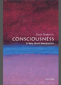  Consciousness: A Very Short Introduction 2nd Edition