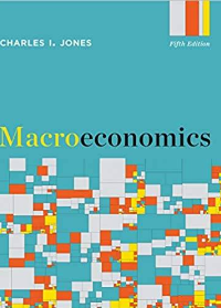 Solutions Manual for Macroeconomics, 5th Edition  by Charles I. Jones