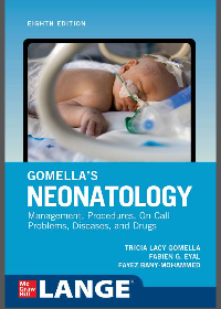 Gomella’s Neonatology by Tricia Lacy Gomella, Fabien Eyal, Fayez Bany-Mohammed