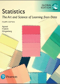 Test Bank for Statistics: The Art and Science of Learning from Data 4th Global Edition by Christine A. Franklin, Bernhard Klingenberg, Alan Agresti