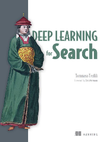 Deep Learning for Search by Tommaso Teofili