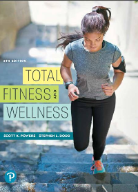 Total Fitness and Wellness, 8th Edition by Scott K. Powers, Setphen L. Dodd