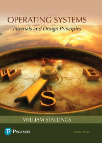 Operating Systems: Internals and Design Principles 9th Edition by William Stallings