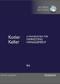  A Framework for Marketing Management 6th Global Edition by Philip Kotler