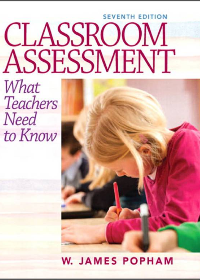  Classroom Assessment What Teachers Need to Know 7th Edition