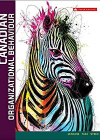 Canadian Organizational Behaviour 10th Canadian Edition by Steven McShane , Kevin Tasa