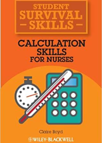 Calculation Skills for Nurses (Student Survival Skills) 1st Edition by Claire Boyd   