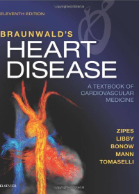 Braunwalds Heart Disease E-Book: A Textbook of Cardiovascular Medicine 11th Edition by  Douglas P. Zipes  , Peter Libby  , Robert O. Bonow  , Douglas L. Mann  , Gordon F. Tomaselli  