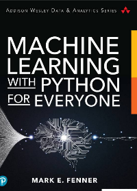Machine Learning With Python For Everyone by Mark E. Fenner