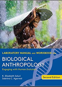 Solution manual for Laboratory Manual and Workbook for Biological Anthropology 2nd Edition