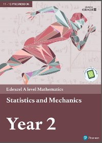  Edexcel A level Mathematics Statistics & Mechanics Year 2