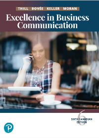 Test Bank for Excellence in Business Communication, 6th Canadian Edition  by John V. Thill , Courtland L. Bovee , Wendy Keller , K. M. Moran 