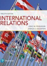 Test Bank for International Relations, 12th Edition by Jon Pevehouse , Joshua Goldstein