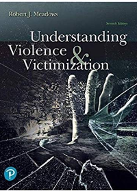 Test Bank for Understanding Violence and Victimization 7th Edition