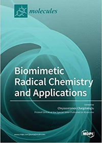 Biomimetic Radical Chemistry and Applications by Chryssostomos Chatgilialoglu