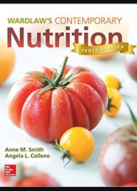 Test Bank for Contemporary Nutrition 10th Edition