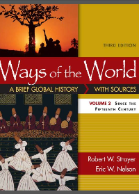  Ways of the World: A Brief Global History with Sources, Volume II Third Edition