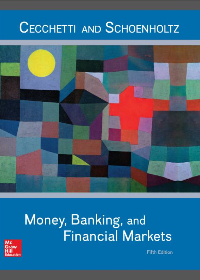 Money, Banking and Financial Markets 5th Edition by Cecchettim Stephen