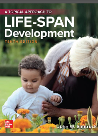  A Topical Approach to Life-Span Development 10th Edition by John Santrock