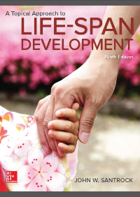 A topical approach to life-span development 9th Edition by John W. Santrock