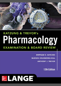 Katzung & Trevor’s Pharmacology Examination and Board Review by Bertram G. Katzung