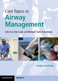 Core Topics in Airway Management 3rd Edition by Tim Cook,Michael Seltz Kristensen