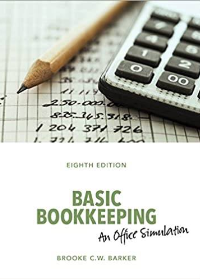 Test Bank for Basic Bookkeeping: An Office Simulation, 8th Canadian Edition by Brooke Barker