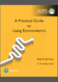 Test Bank for Using Econometrics: A Practical Guide 7th Global Edition