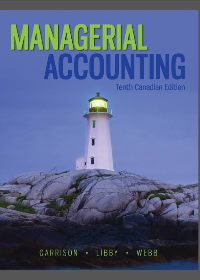 Test Bank for Managerial Accounting 10th Canadian Edition by Garrison
