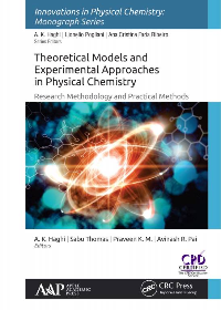 Theoretical models and experimental approaches in physical chemistry: research methodology and practical methods by Haghi, A. K., M., Praveen K., Pai, Avinash R., Thomas, Sabu