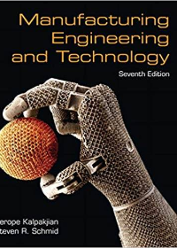 Manufacturing Engineering & Technology by Serope Kalpakjian  , Steven Schmid 