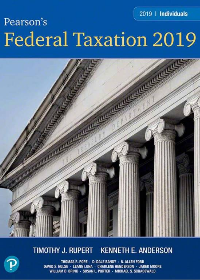 Test Bank for Pearson's Federal Taxation 2019 Individuals 32nd Edition by Timothy J. Rupert , Kenneth E. Anderson 