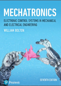 Mechatronics Electronic Control Systems in Mechanical and Electrical Engineering 7th Edition by W. Bolton