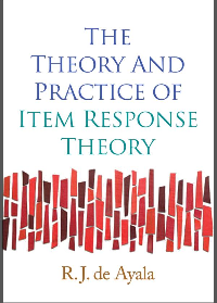  The Theory and Practice of Item Response Theory 1st Edition