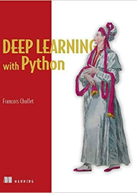  Deep Learning with Python by François Chollet 