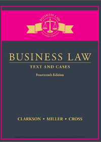  Business Law: Text and Cases 14th Edition