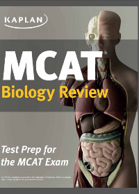 Kaplan MCAT Biology Review Created for MCAT 2015